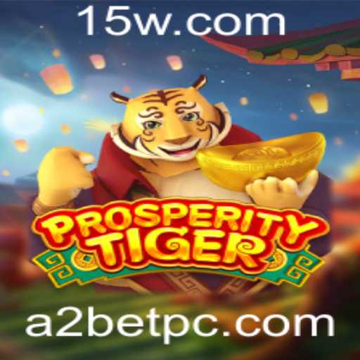 Explorando o Mundo de ProsperityTiger e sua Conexão com a Plataforma A2bet